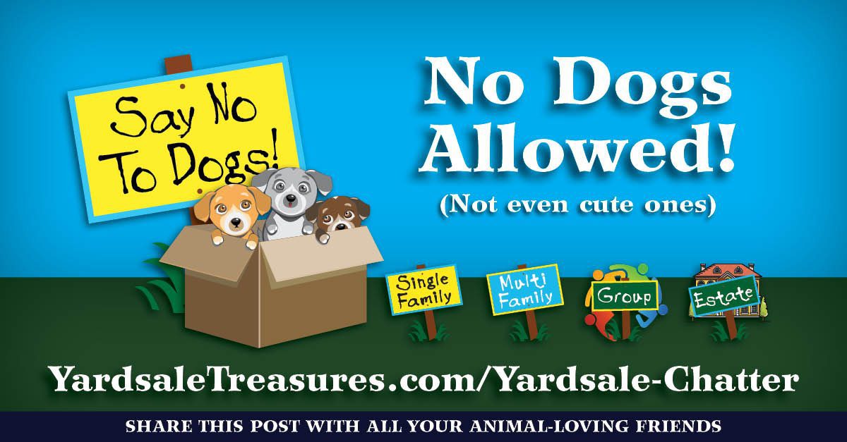 Don't buy or sell dogs at yardsales!